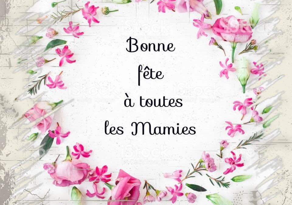 Bonne Fête à toutes les Mamies!